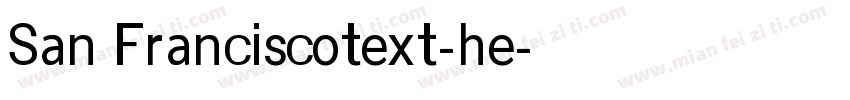 San Franciscotext-he字体转换